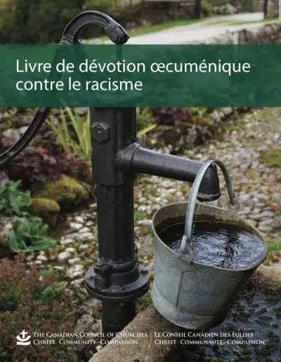 Voyages vers le puits: un livre de dévotion œcuménique contre le racisme